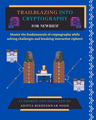 Trailblazing into Cryptography: For Newbies!